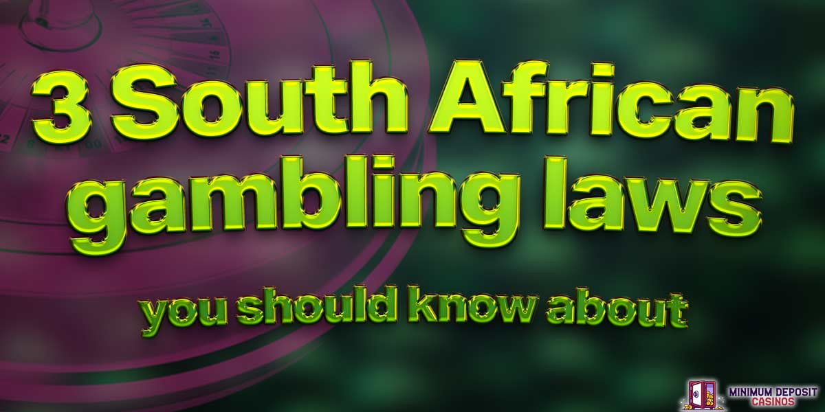 3 Gambling laws in South Africa you did not know about