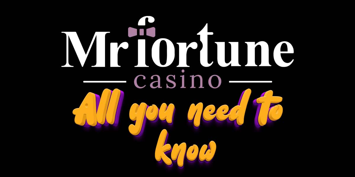 Here’s what we know about the all-new Mr Fortune Casino