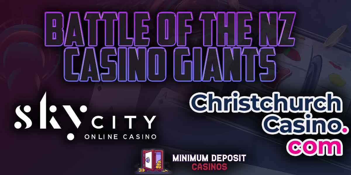Battle of the NZ Casino Giants, Christchurch VS SkyCity