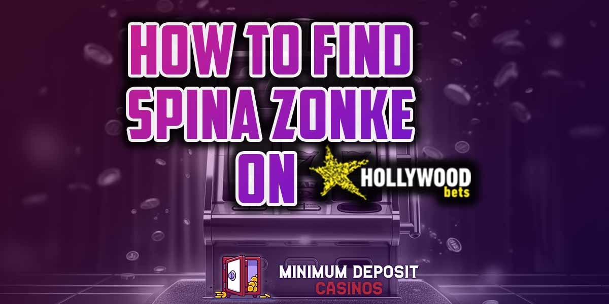 How to find spina zonke on hollywoodbets