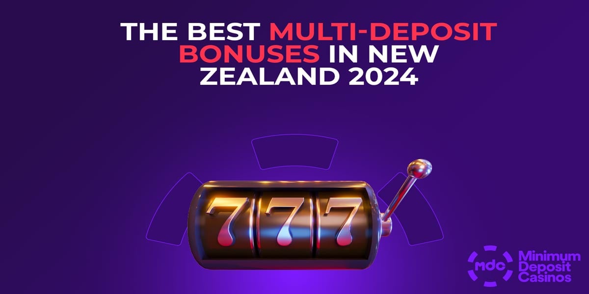 The best multi deposit bonuses in new zealand 2024