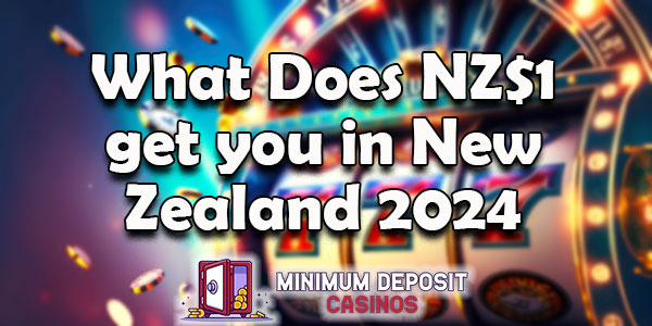 What Does NZ$1 get you in New Zealand 2024