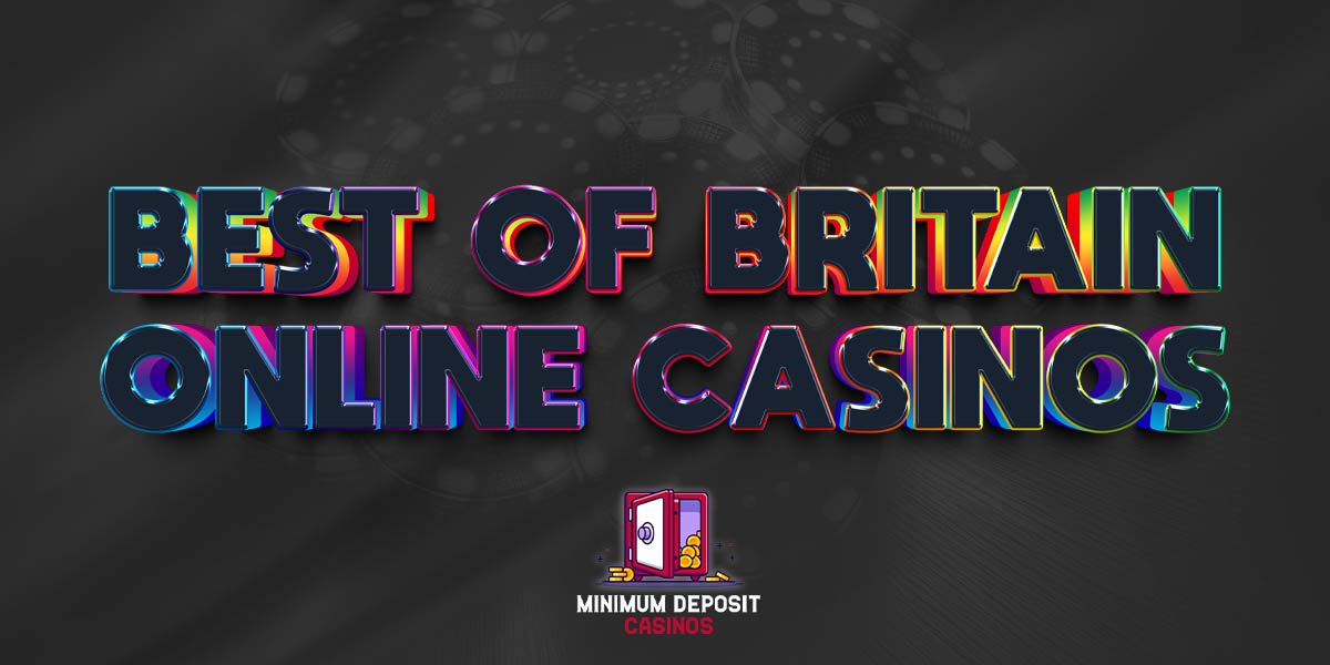 Best of Britain: The online casinos you just have to try!