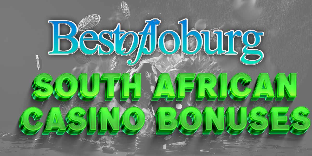 Best of Joburg South African casino bonuses