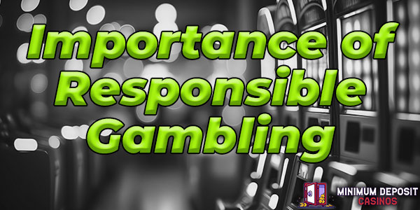 The Importance of Gamcare and responsible gambling