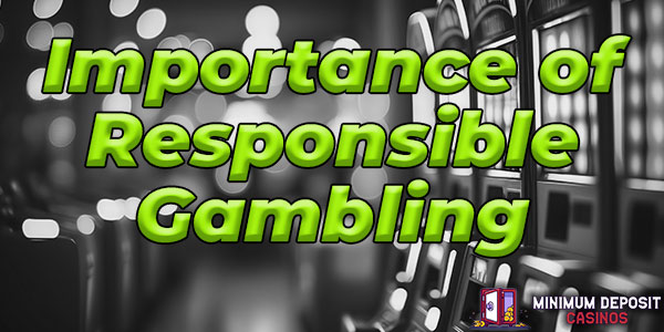 Importance of Responsible gambling