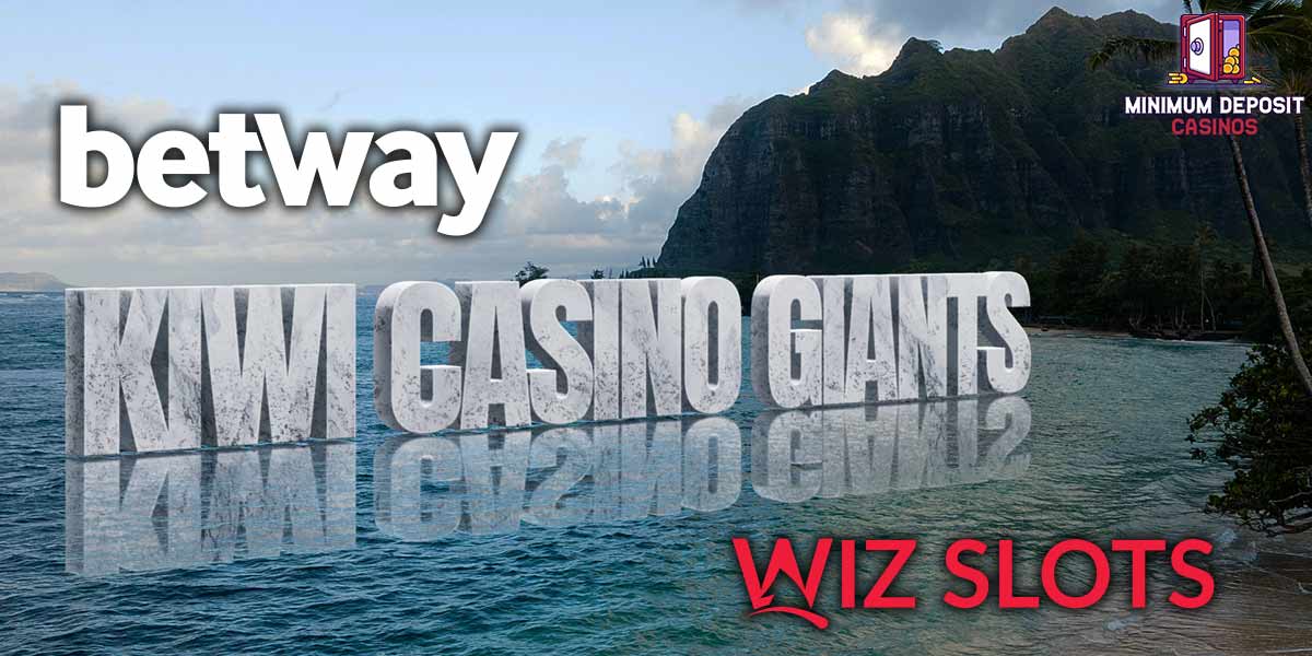 The Kiwi Giants of NZ$10 bonuses – Wiz Slots vs Betway