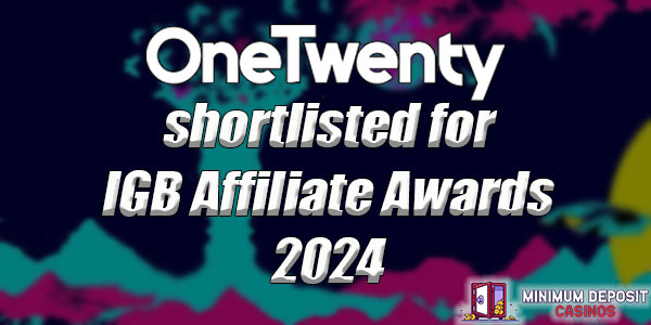 OneTwenty group shortlisted for IGB Affiliate Awards 2024