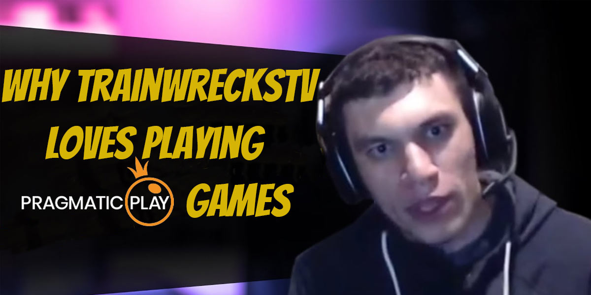 Celebrity Gambler: Trainwreckstv loves slot games made by Pragmatic Play