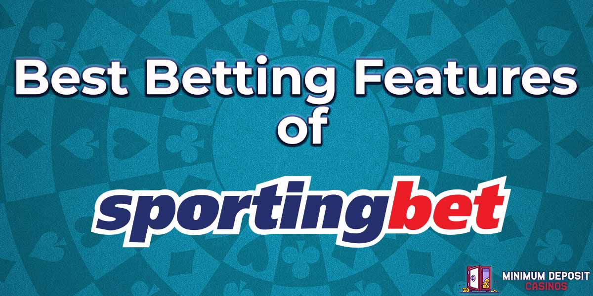 Best Betting Features of Sportingbet that You Didn't Know About
