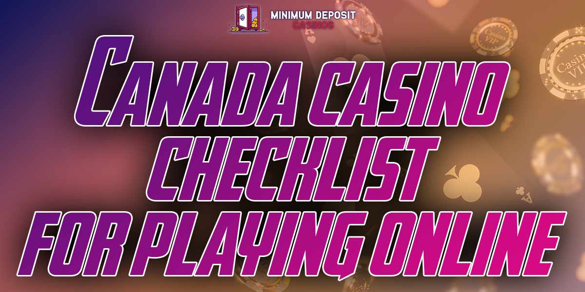 Canada casino Checklist whhen playing online