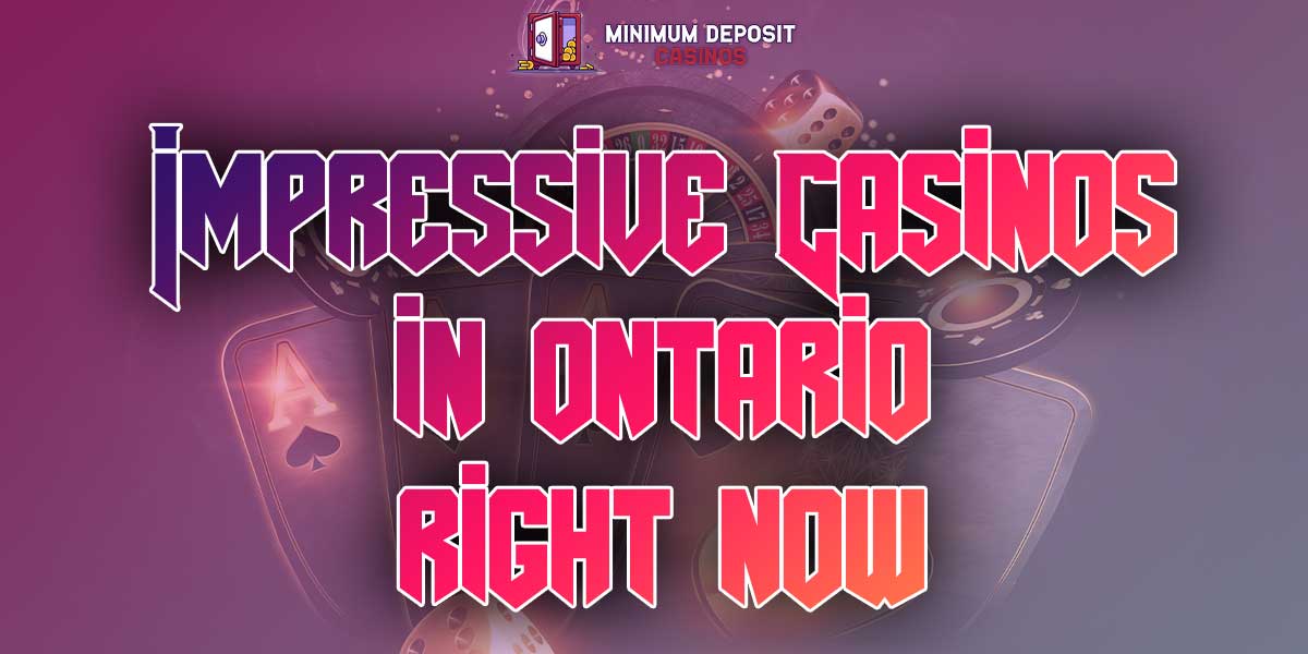 The impressive online casinos to find in Ontario right now