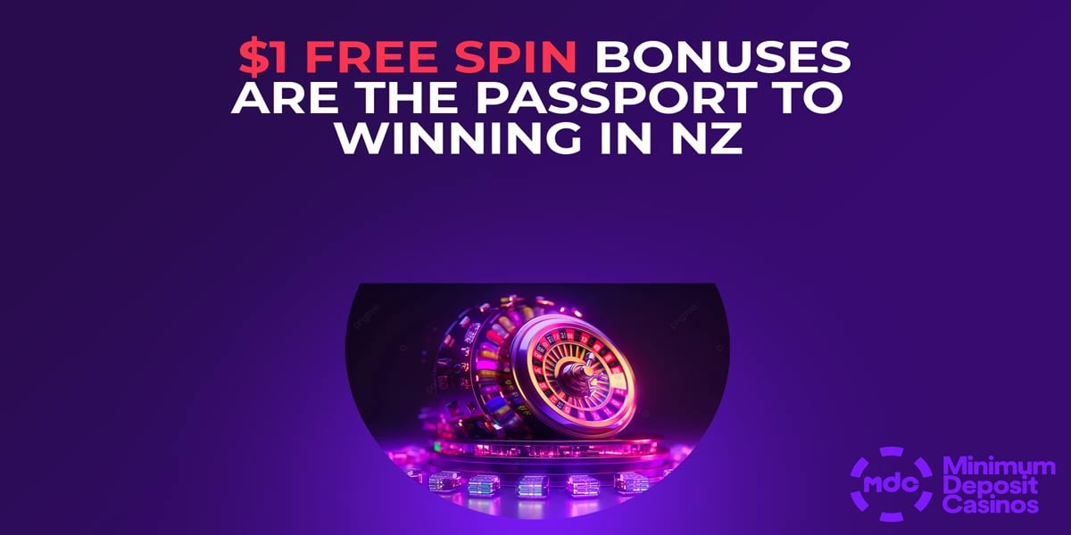 1 dollar free spin bonuses are the passport to winning in nz