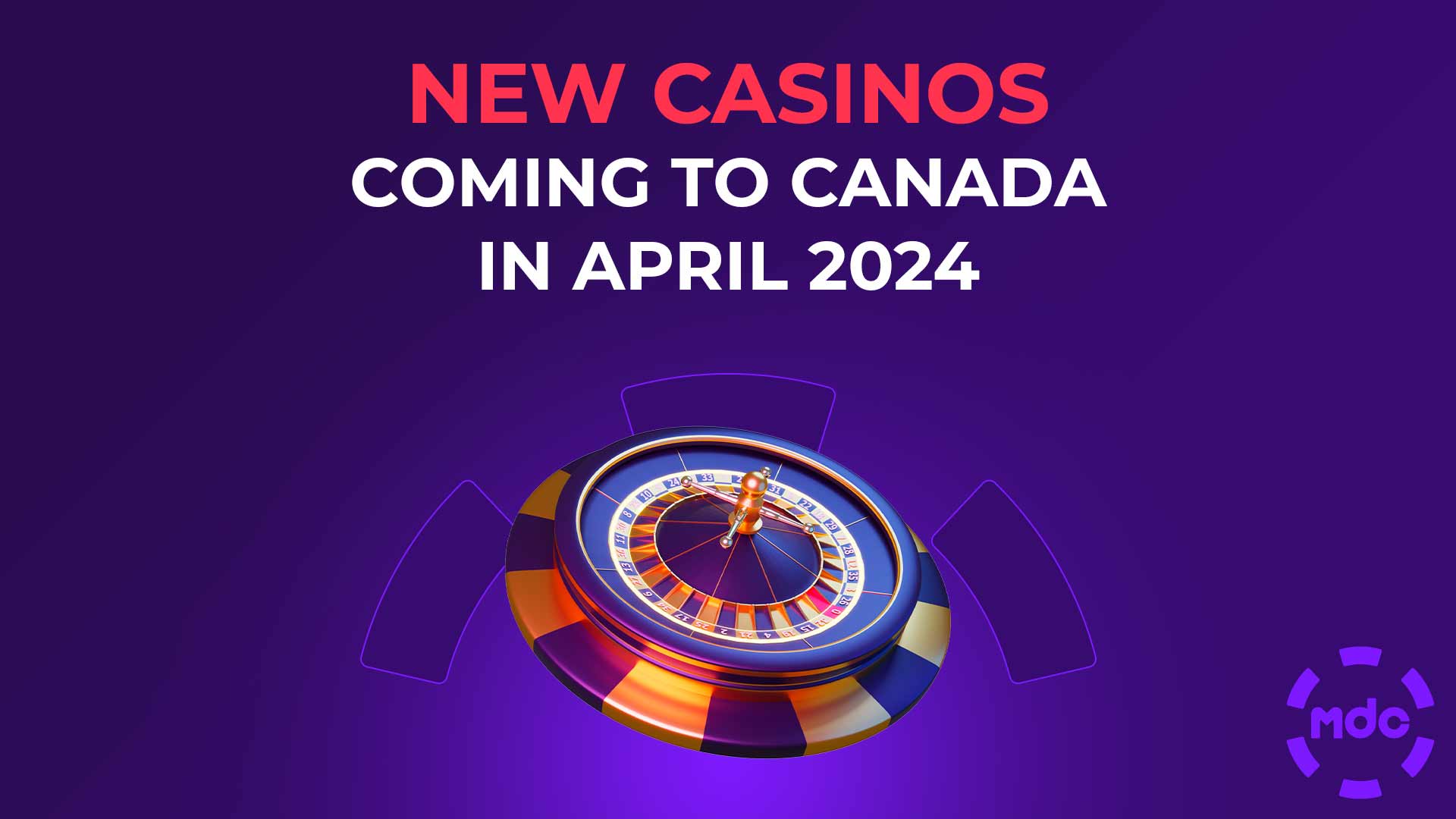 New Casinos Coming to Canada in April 2024