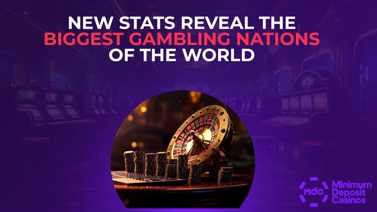 New Sats reveal the biggest gambling nations of the world