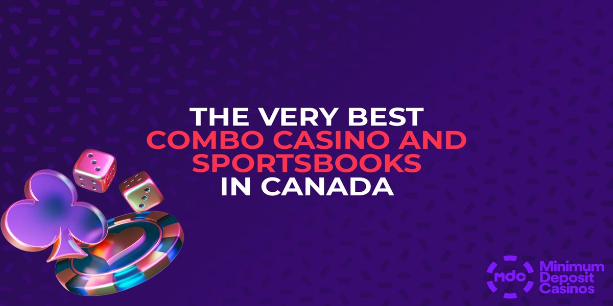 The best of the combo casino sportsbooks for Canadians