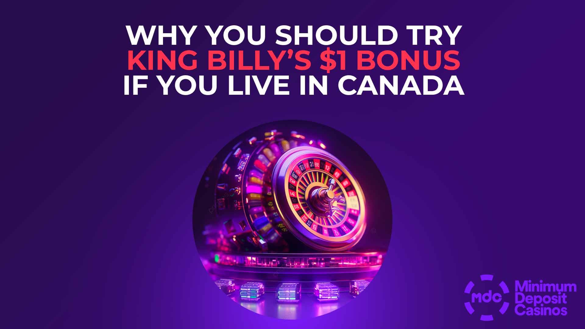 Heres why you should Try the King Billy $1 bonus if you live in Canada