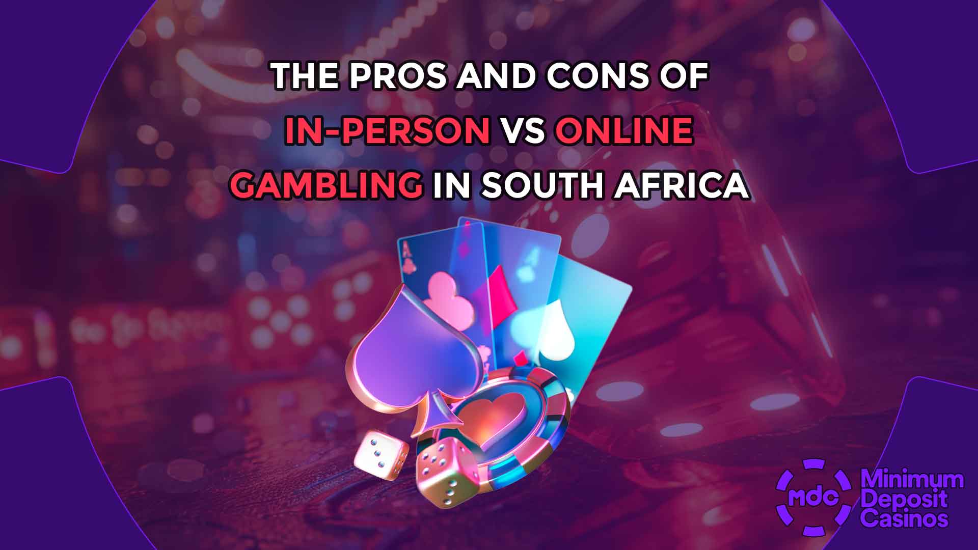 The Pros and Cons of In-Person vs Online Gambling in South Africa
