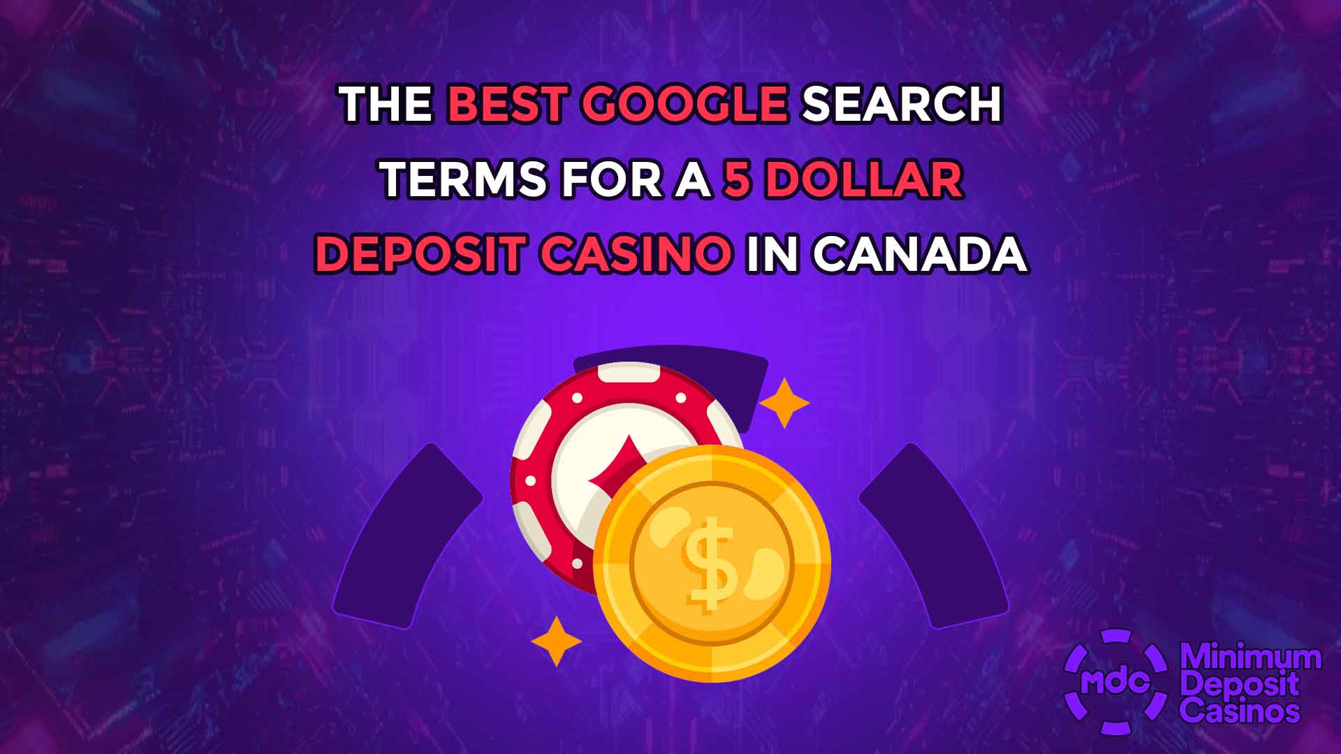 The best Google search terms for a 5 dollar deposit casino in Canada