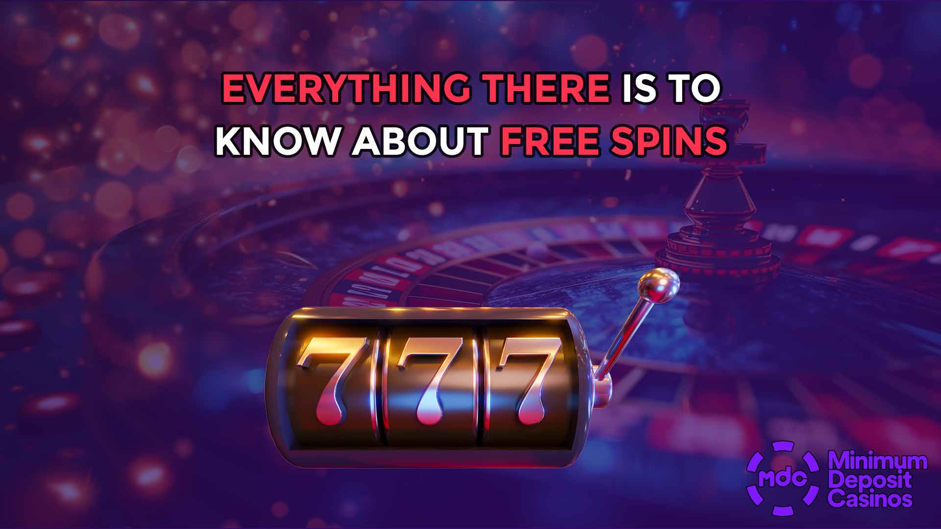 Everything There Is to Know About Free Spins