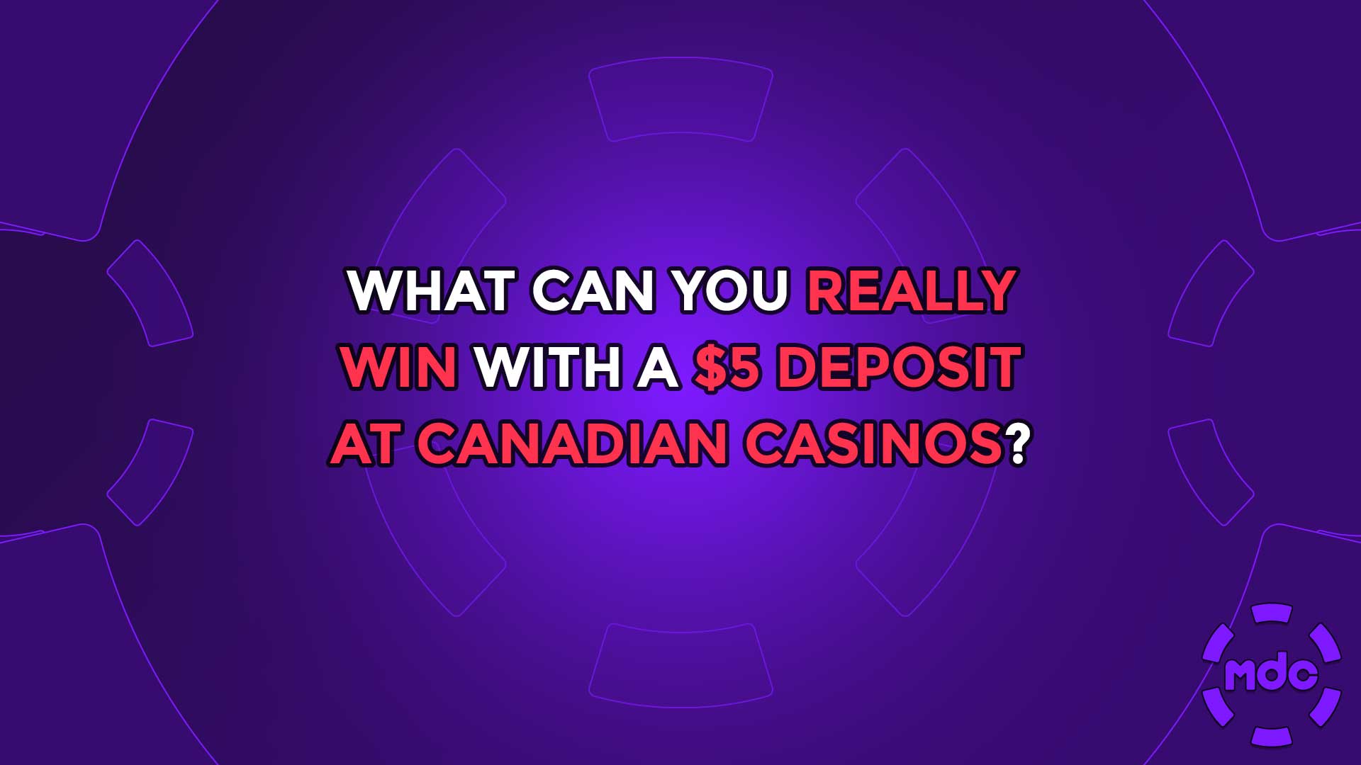What Can You Really Win with a $5 Deposit at Canadian Casinos?