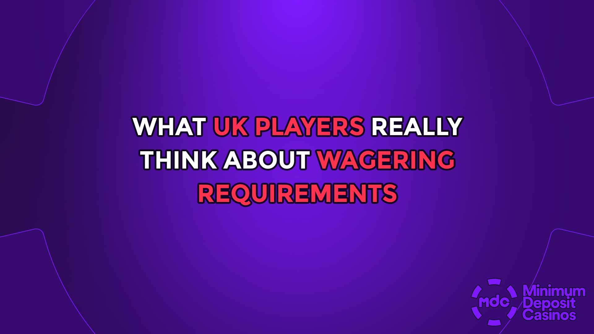What UK Players Really Think About Wagering Requirements