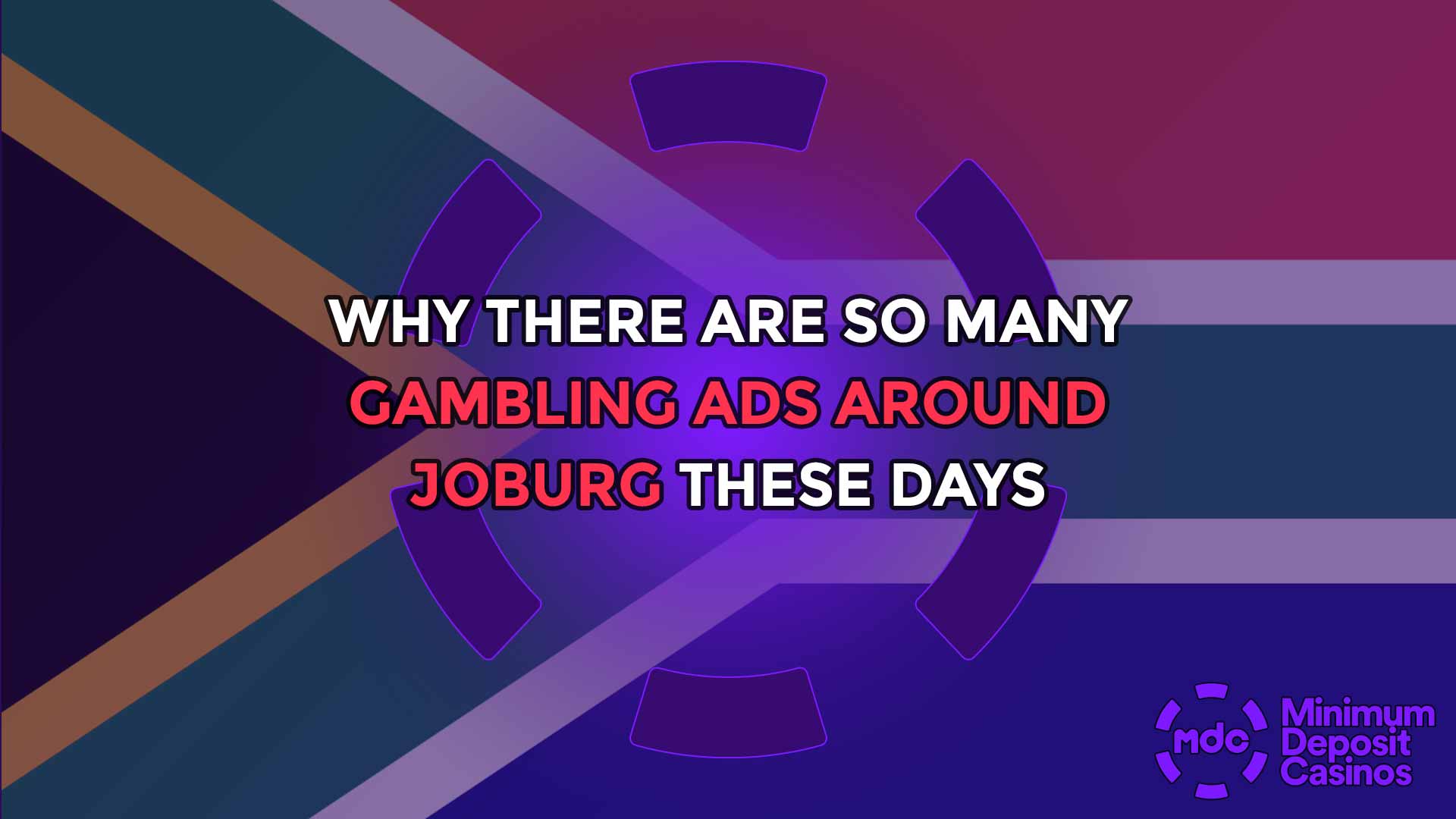 Why there are so many gambling ads around Joburg these days