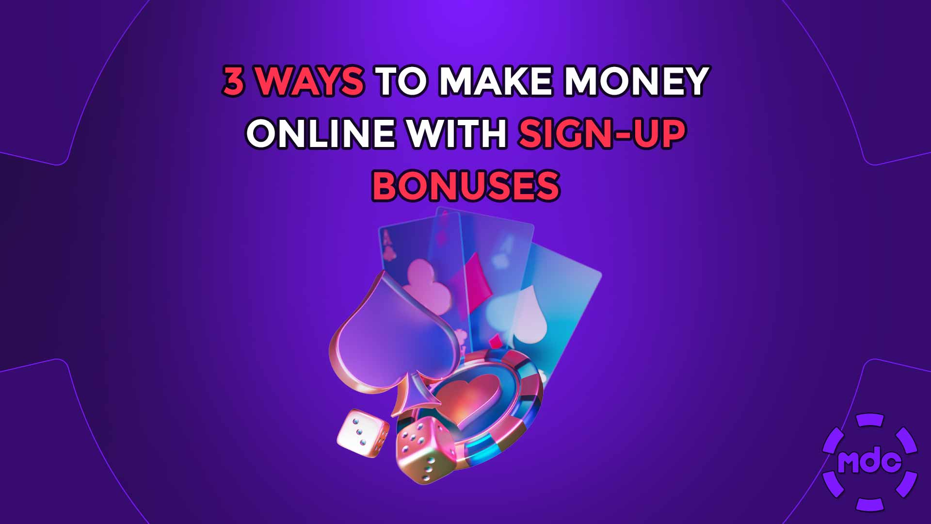 3 Ways to Make Money Online with Sign-Up Bonuses