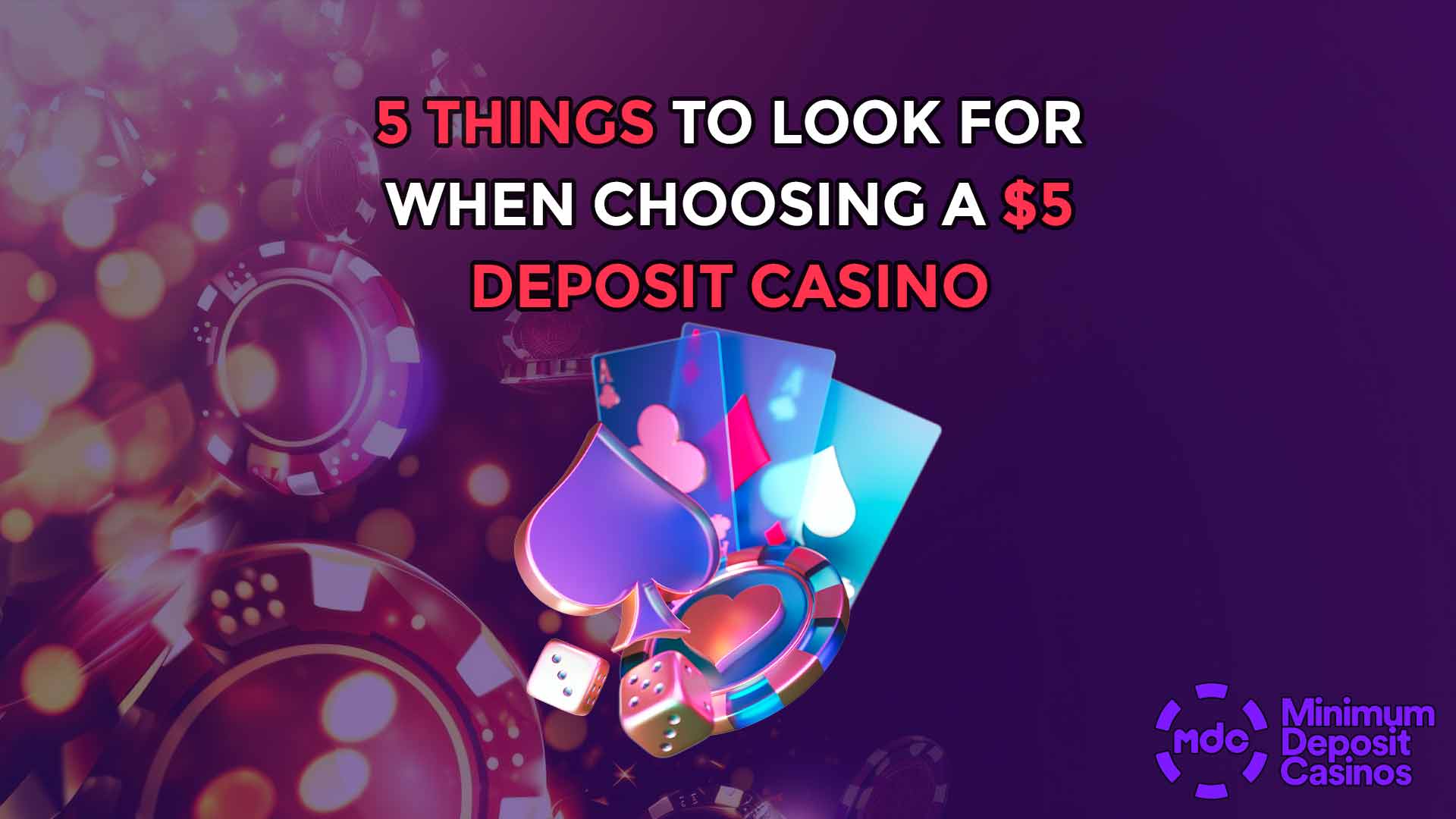 5 Things to Look For When Choosing a $5 Deposit Casino