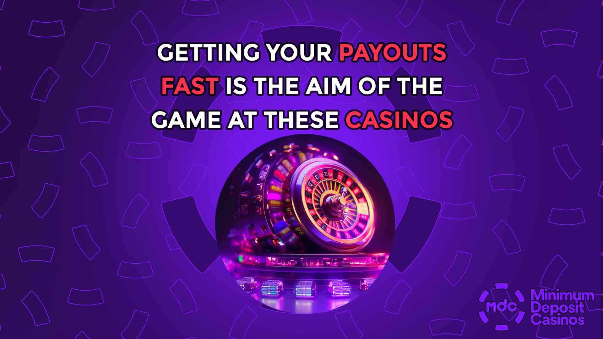 Getting Your Payouts Fast is the Aim of the Game at These Casinos