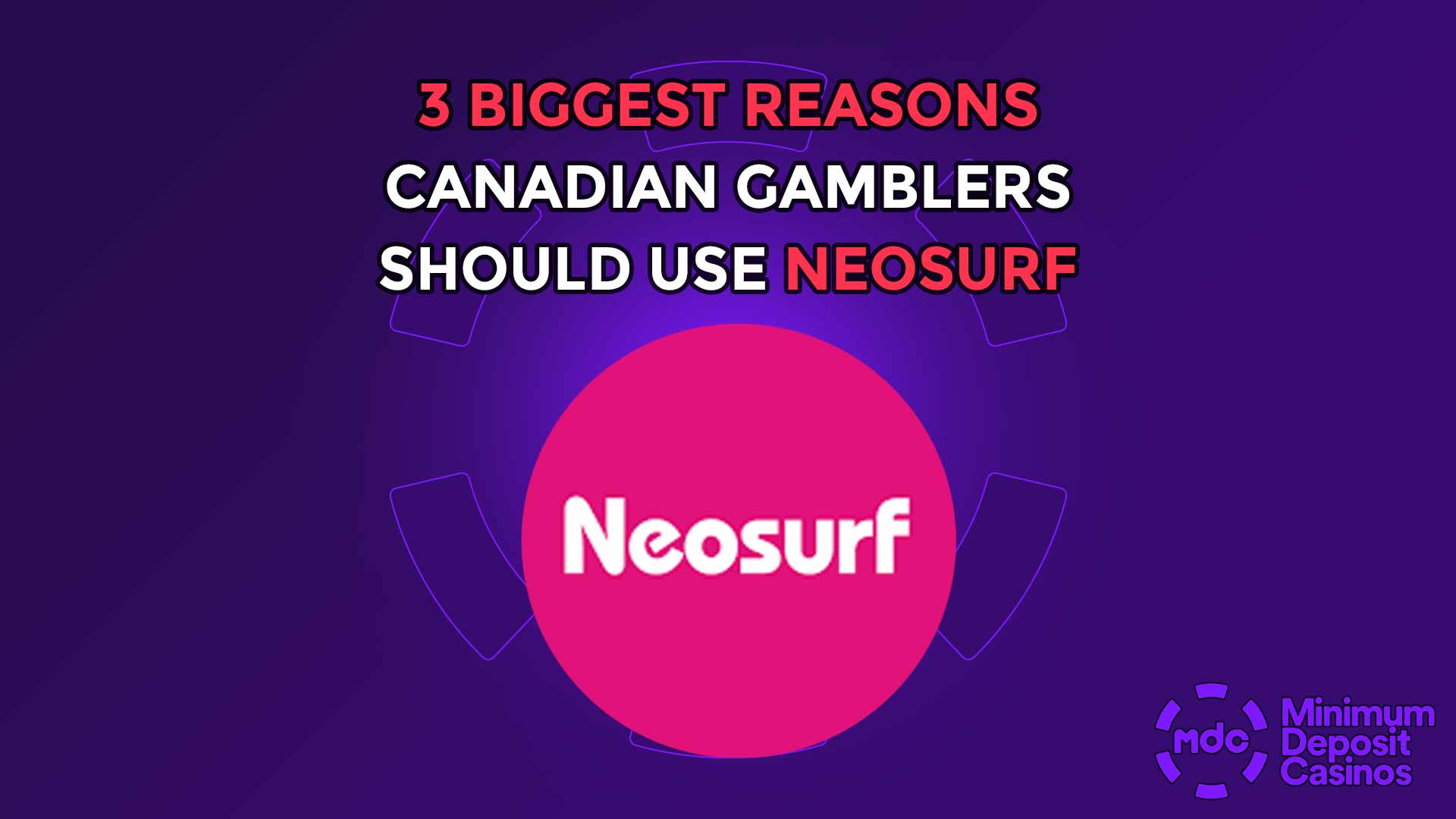 3 Biggest Reasons Canadian Gamblers Should Use Neosurf