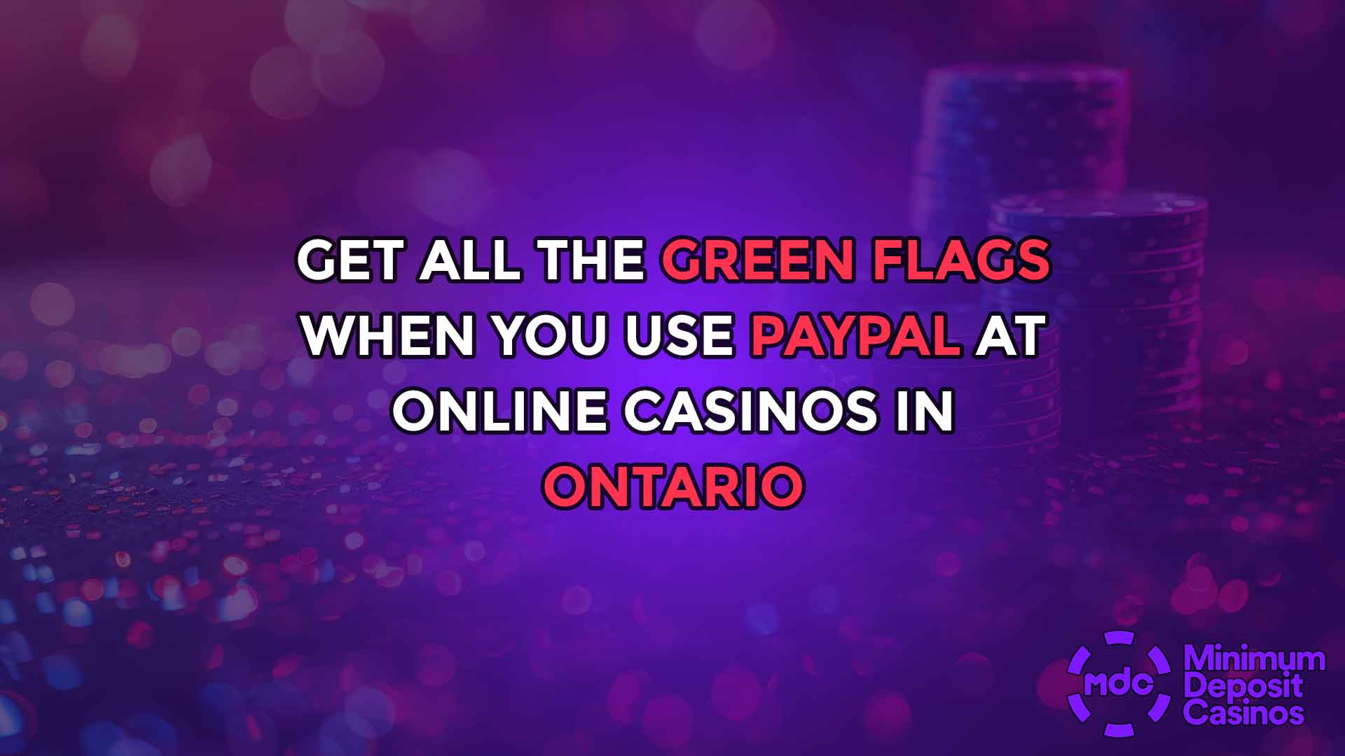 Get All the Green Flags When You Use PayPal at Online Casinos in Ontario