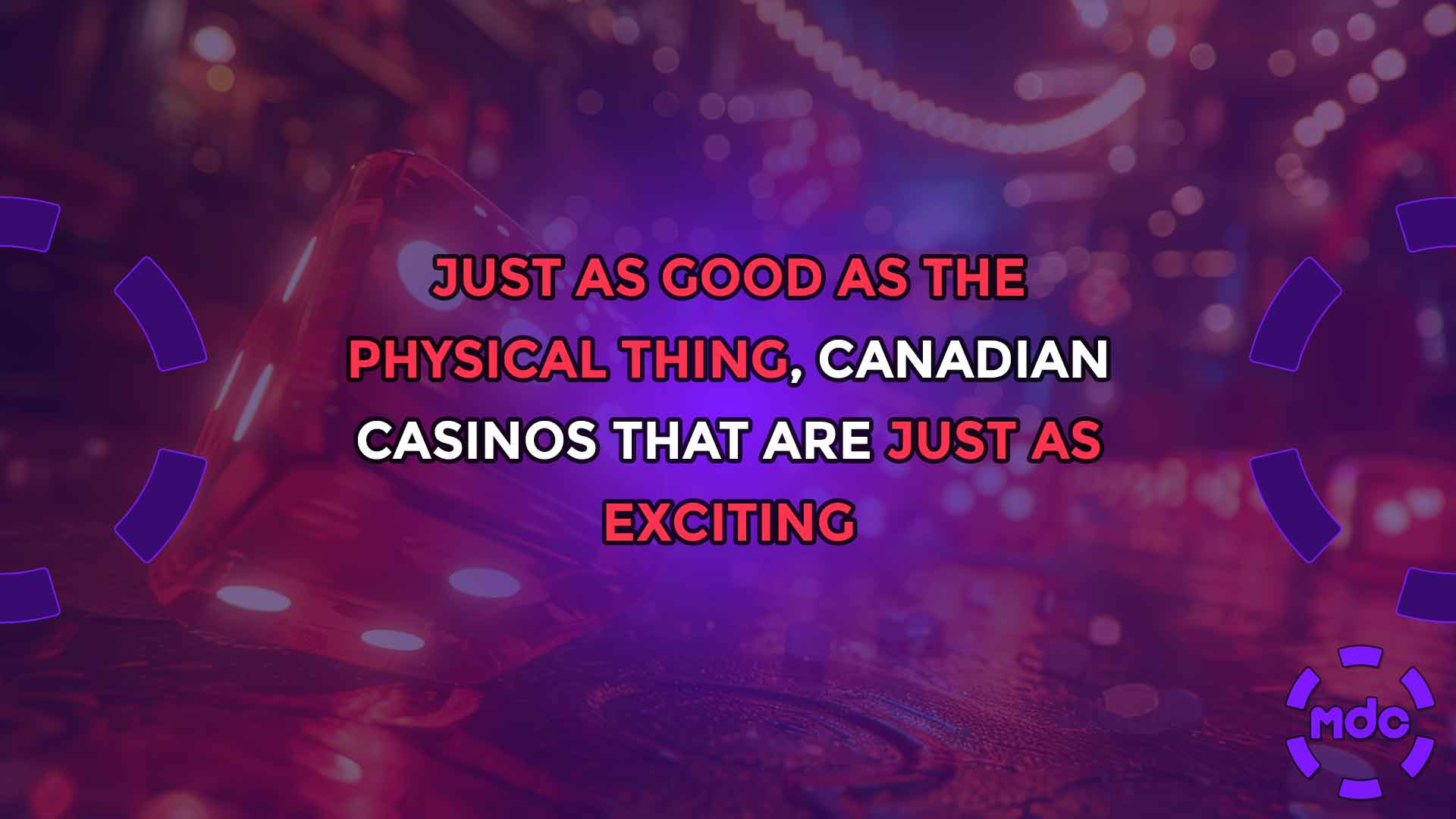 Just as good as the physical thing, Canadian Casinos that are just as exciting