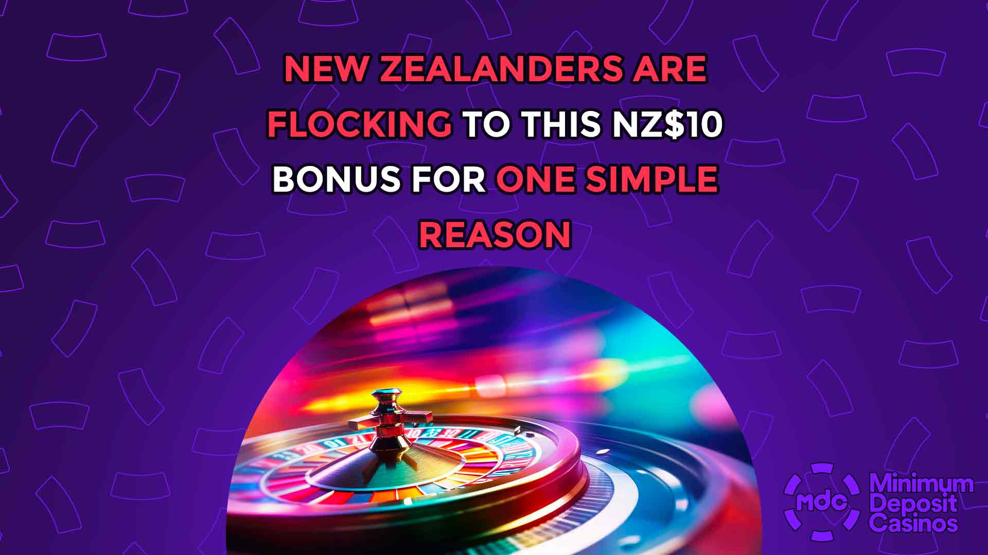 New Zealanders Are Flocking to This NZ$10 Bonus for One Simple Reason