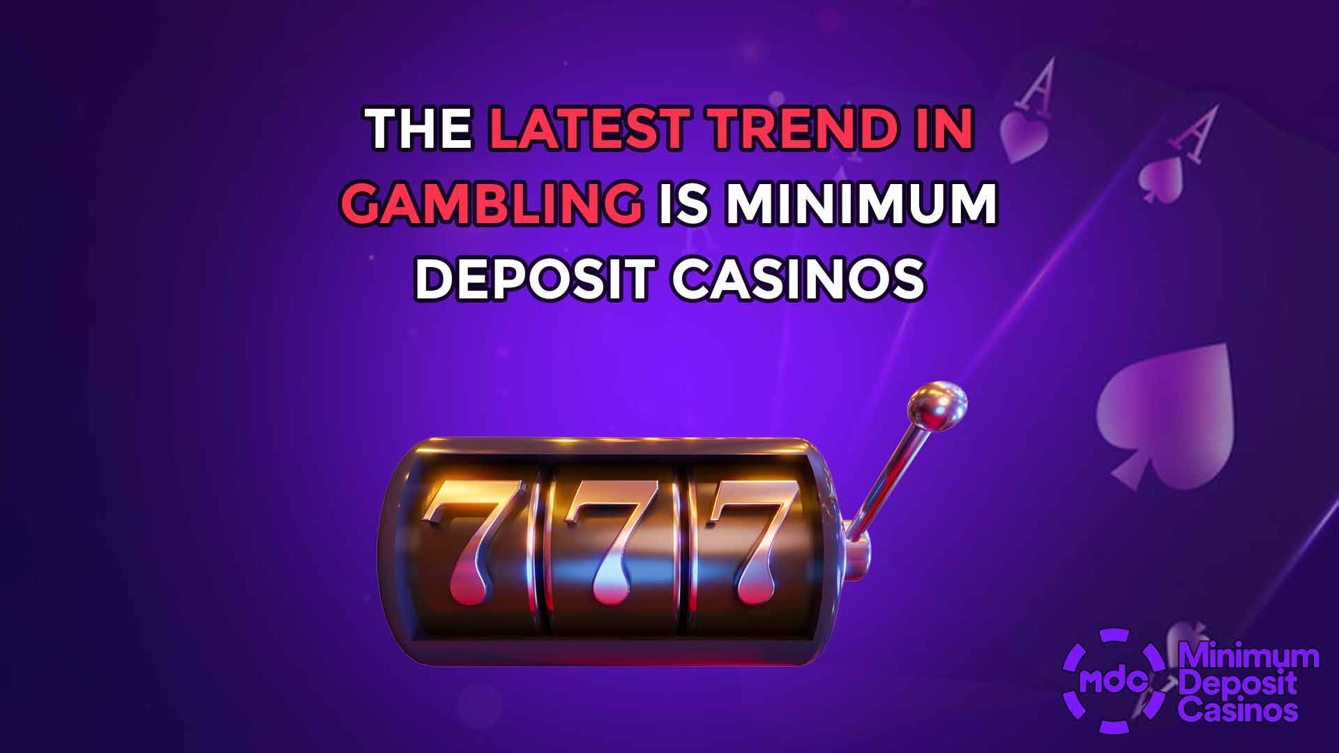 The Latest Trend in Gambling is Minimum Deposit Casinos