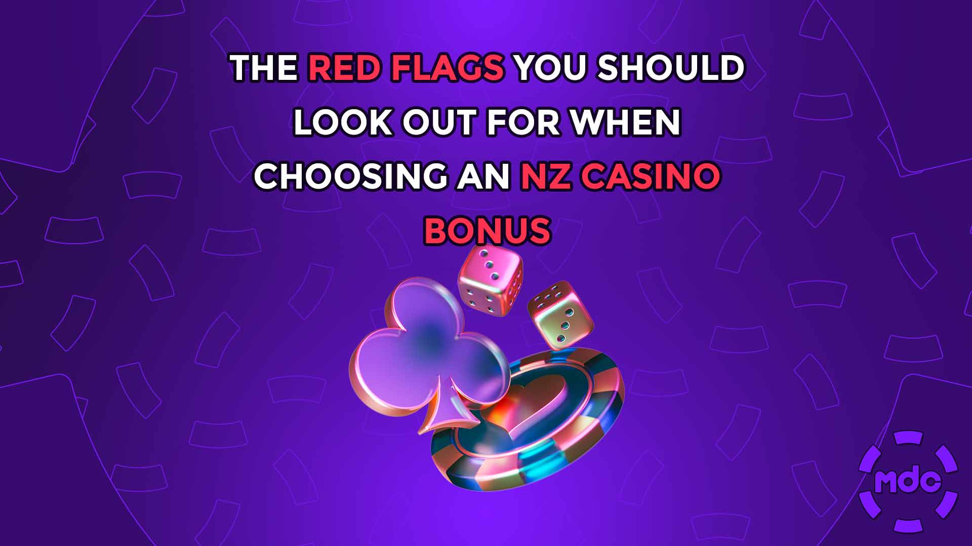 The Red Flags You Should Look Out for When Choosing an NZ Casino Bonus