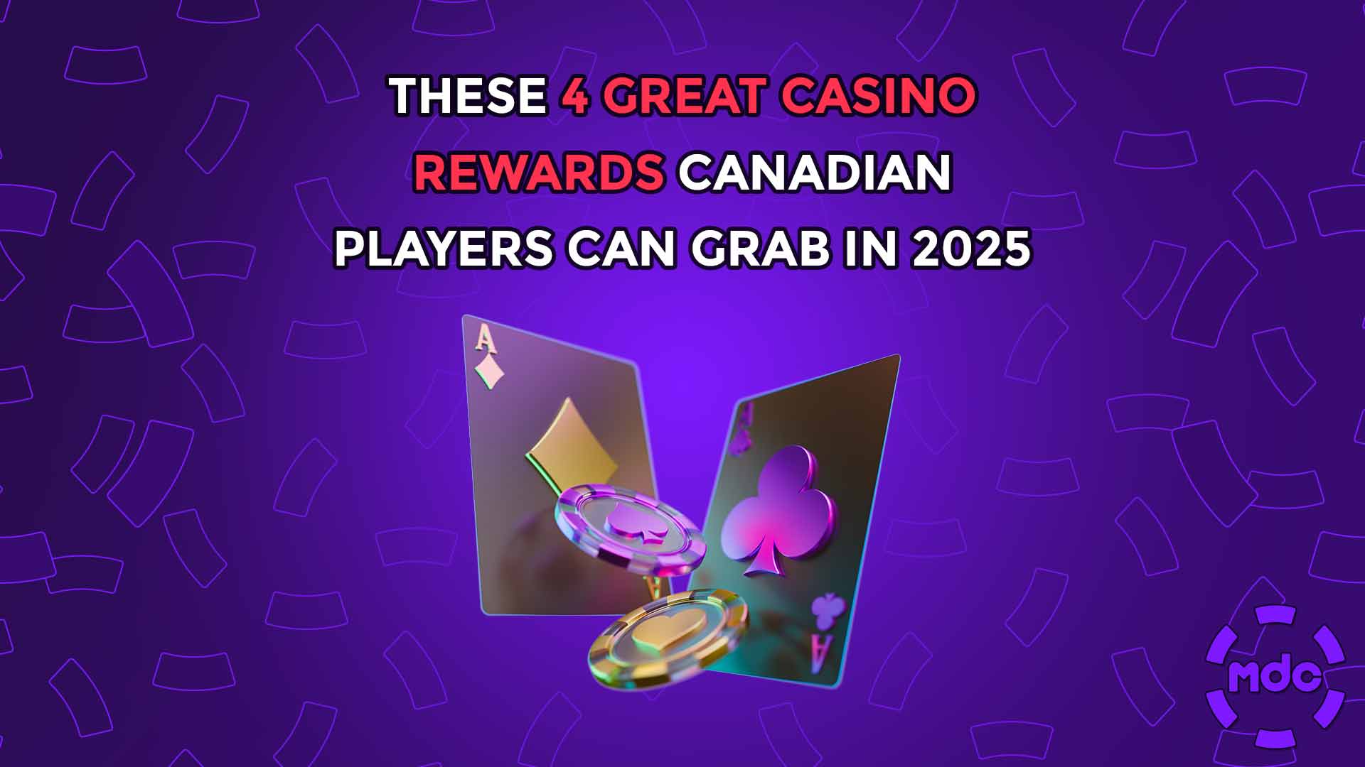 These 4 Great Casino Rewards Canadian Players Can Grab in 2025