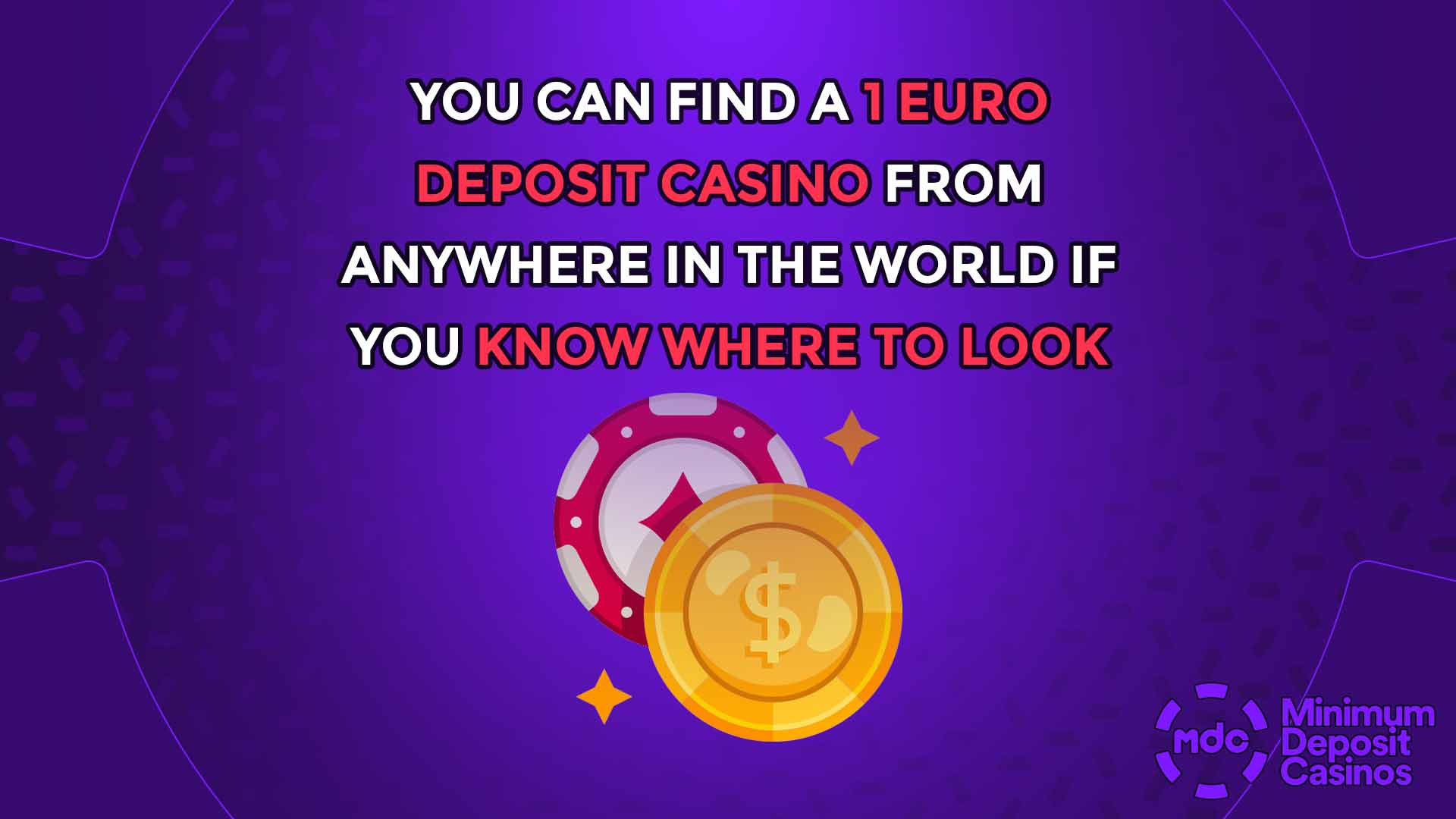 You can find a 1 Euro deposit casino from anywhere in the world if you know where to look
