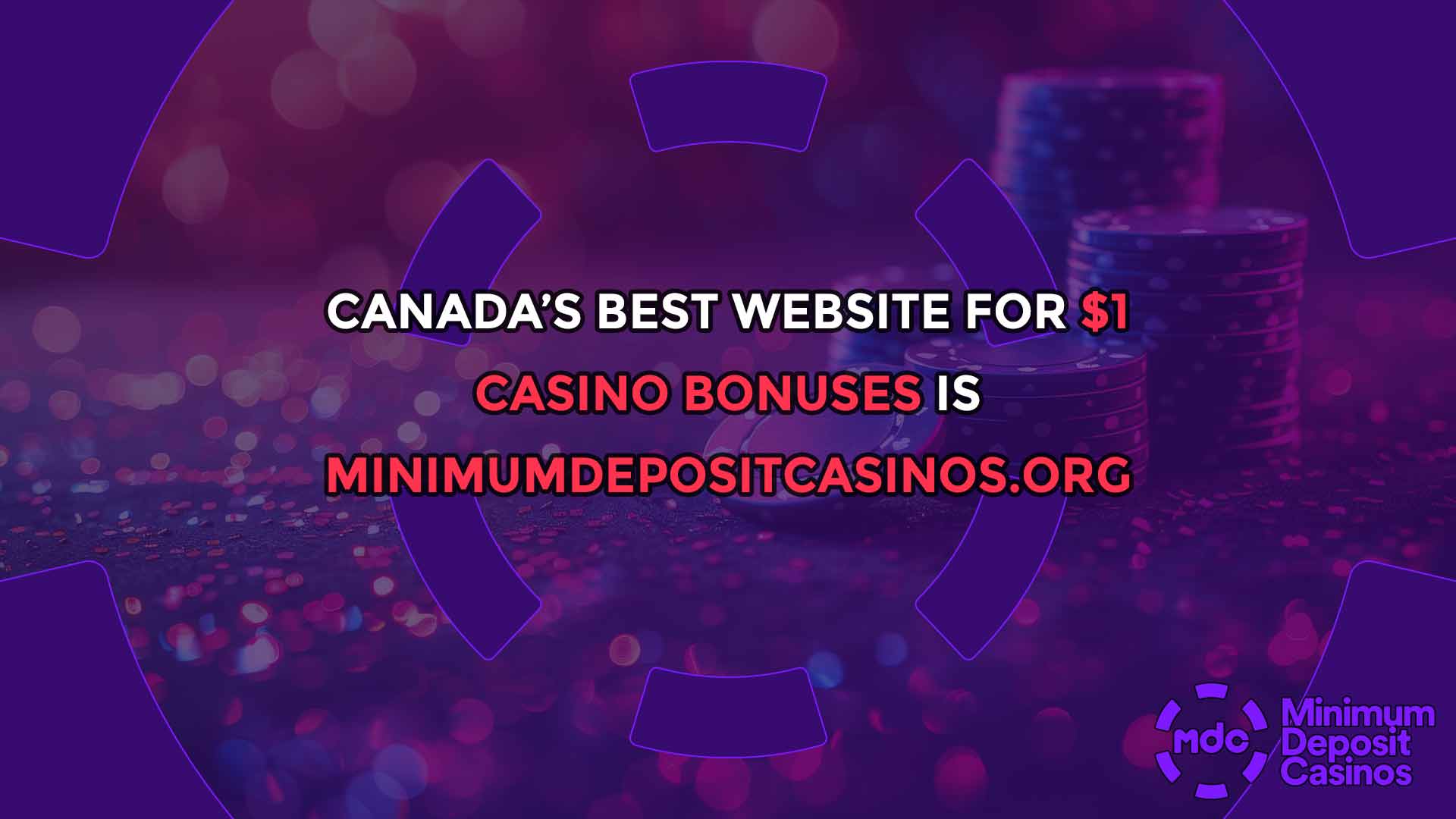 Canada’s Best Website for $1 Casino Bonuses is MinimumDepositCasinos.org
