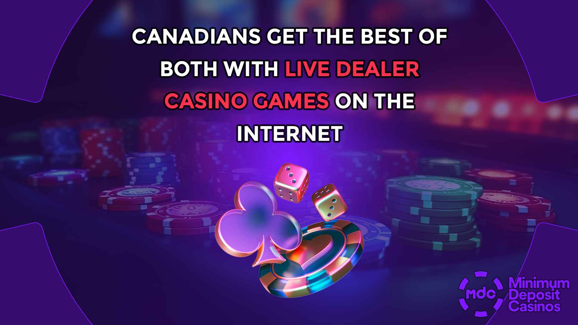 Canadians Get the Best of Both With Live Dealer Casino Games on the Internet