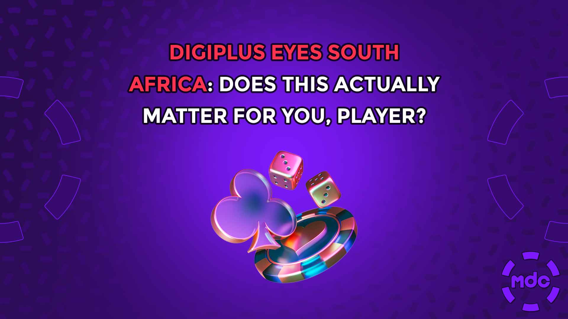 DigiPlus Eyes South Africa: Does This Actually Matter for You, Player?