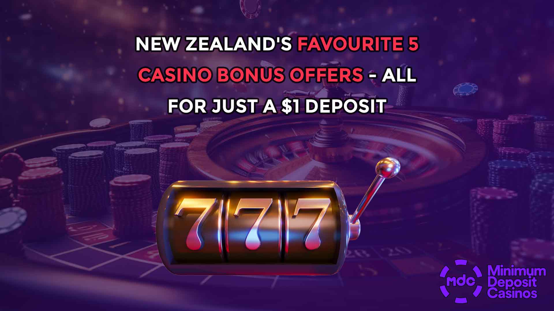New Zealand's favourite 5 Casino bonus offers - all for just a $1 deposit