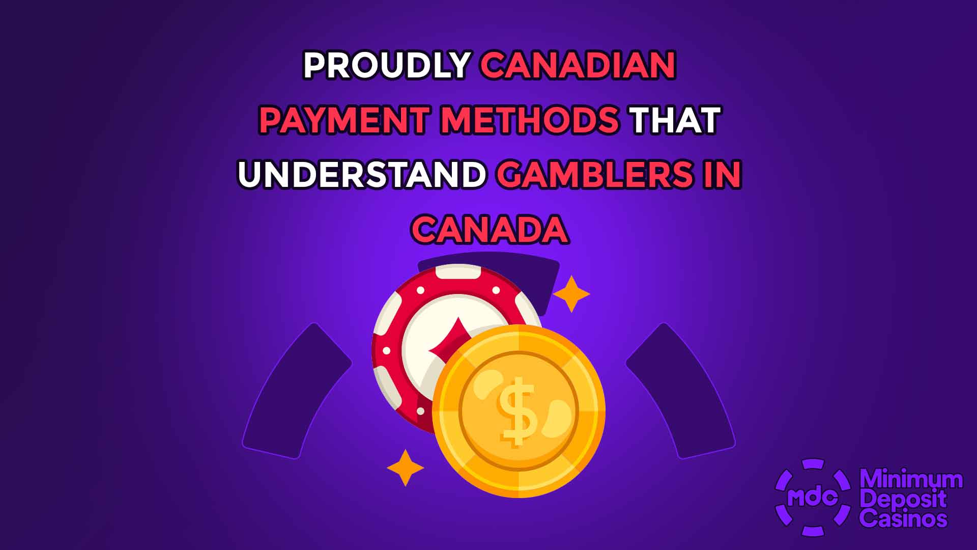 Proudly Canadian Payment Methods That Understand Gamblers in Canada