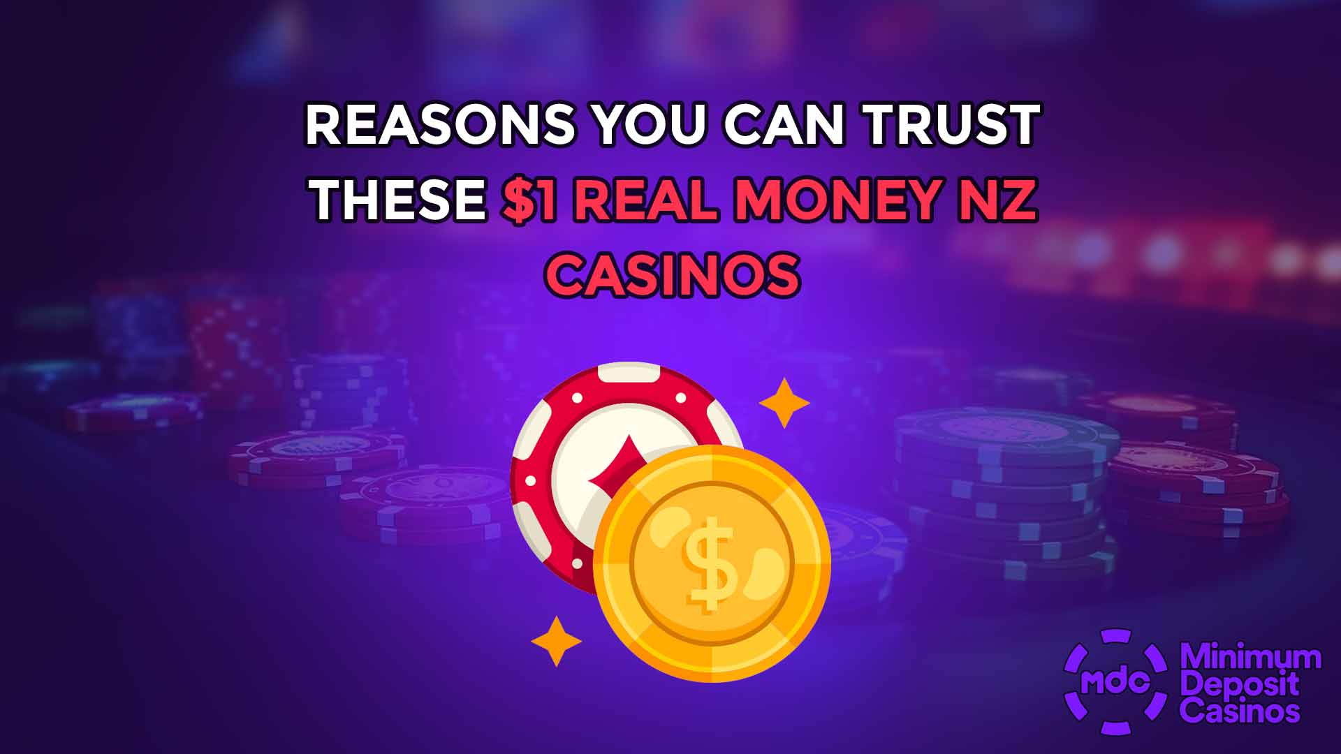 Reasons You Can Trust These $1 Real Money NZ Casinos