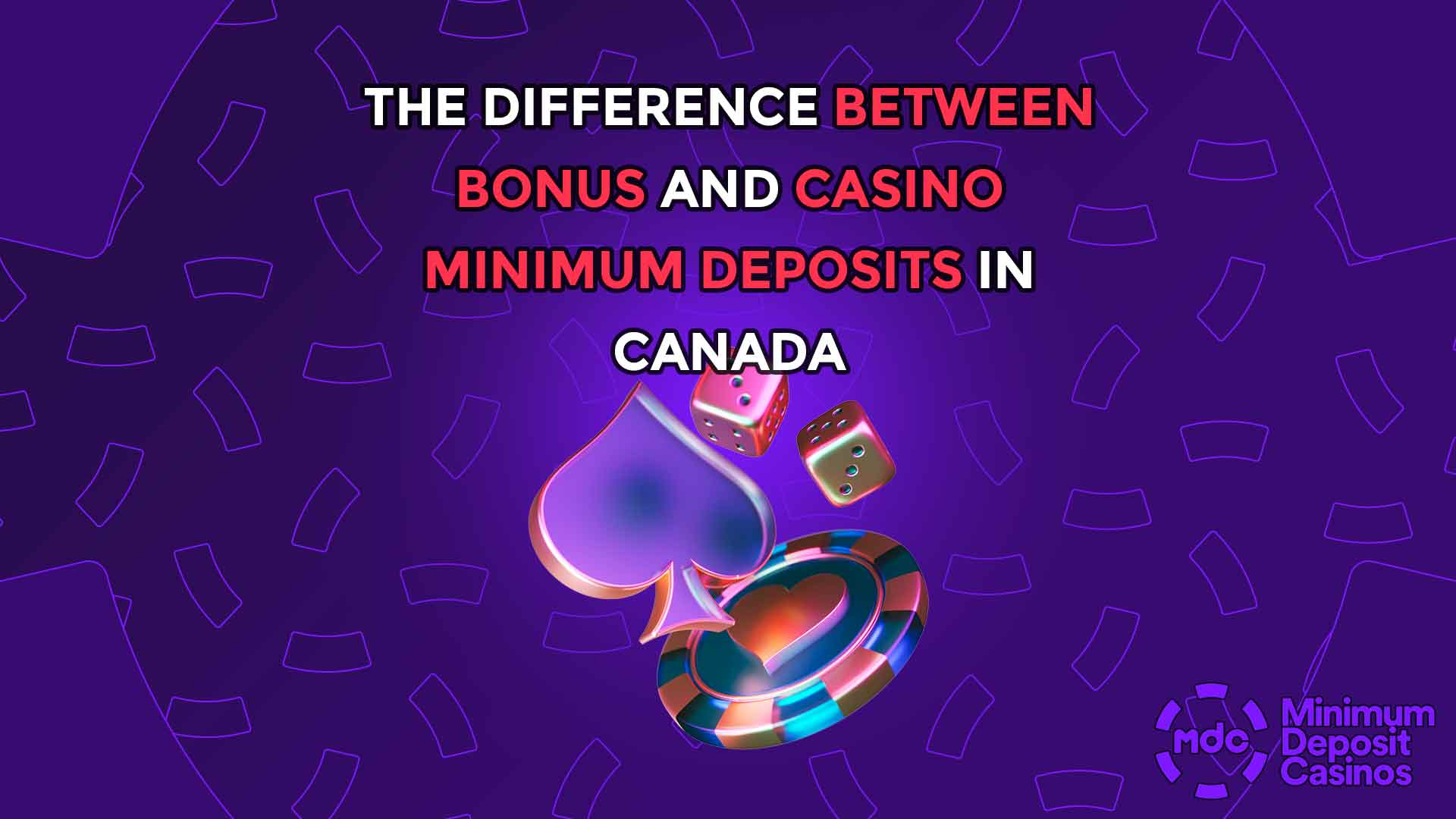 The Difference Between Bonus and Casino Minimum Deposits in Canada