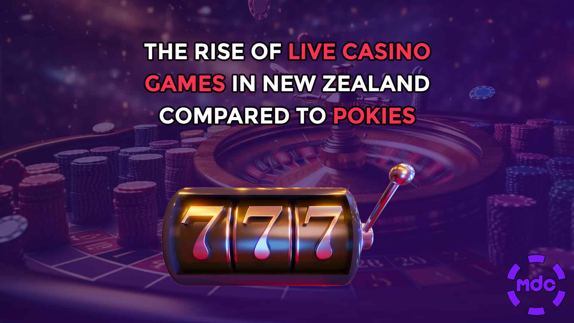 The Rise of Live Casino Games in New Zealand Compared to Pokies