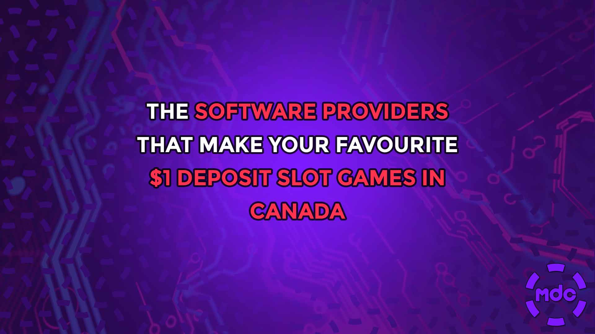 The Software providers that make your favourite $1 deposit slot games in Canada