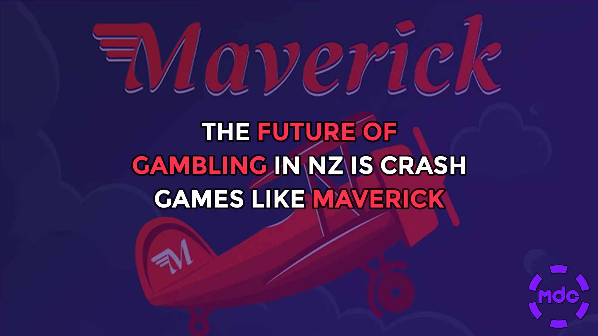 The future of gambling in NZ is Crash games like Maverick