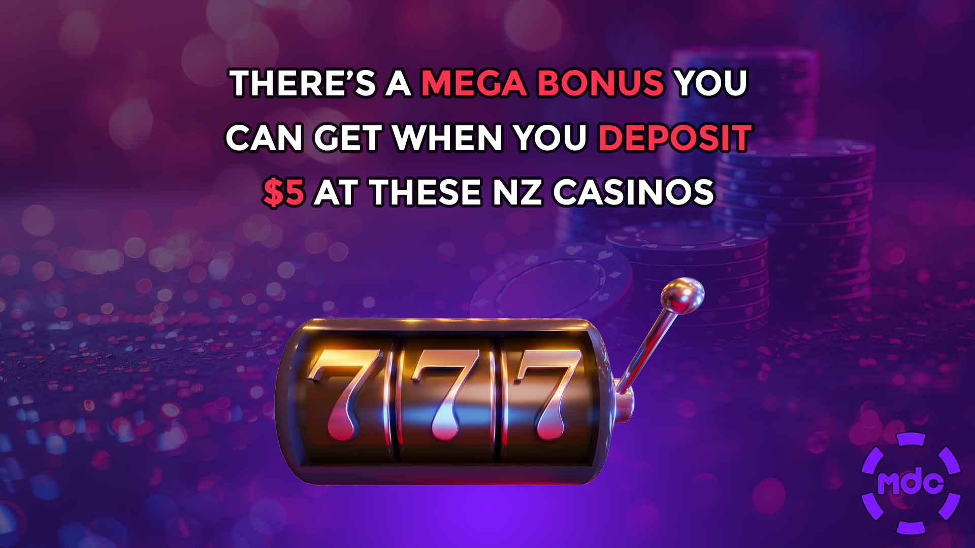 There’s a Mega Bonus You Can Get When You Deposit $5 at These NZ Casinos