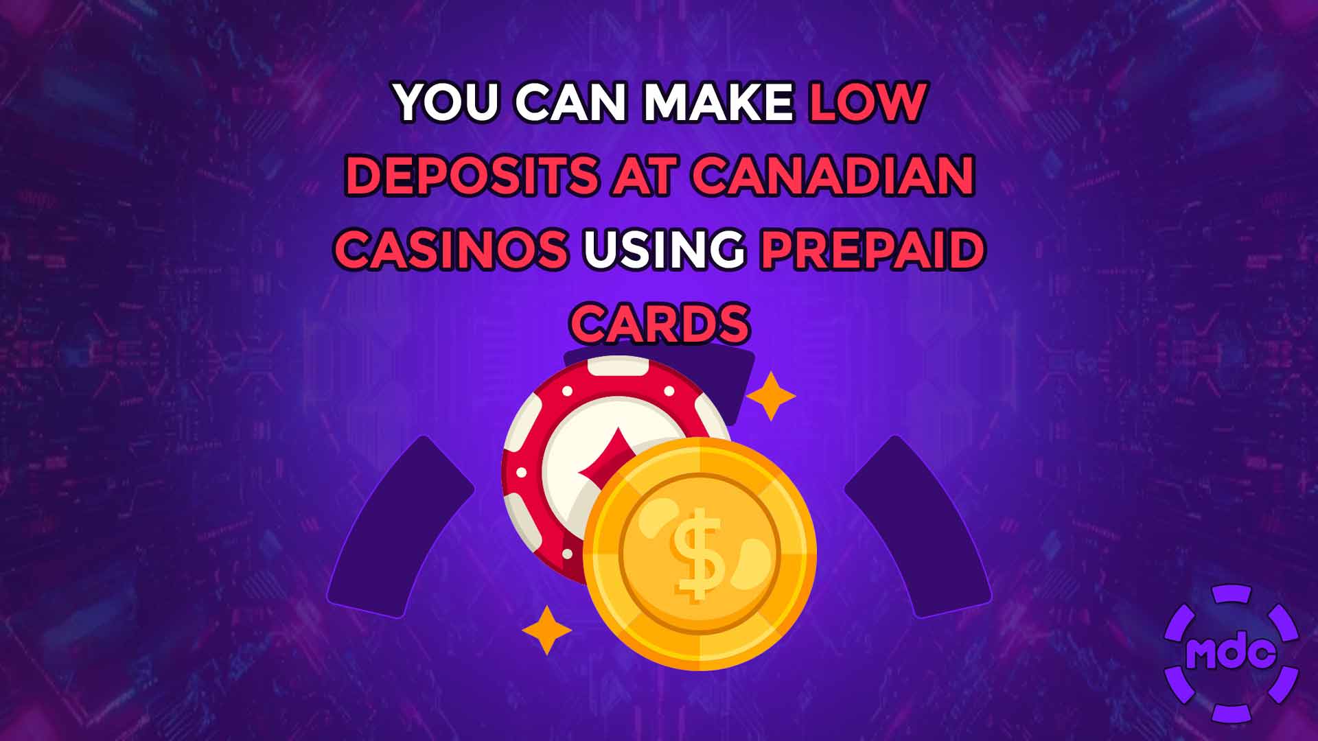 You can make low deposits at Canadian casinos using prepaid cards